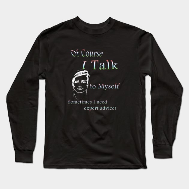 Man talking to himself Long Sleeve T-Shirt by Just Kidding by Nadine May